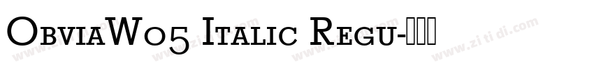 ObviaW05 Italic Regu字体转换
